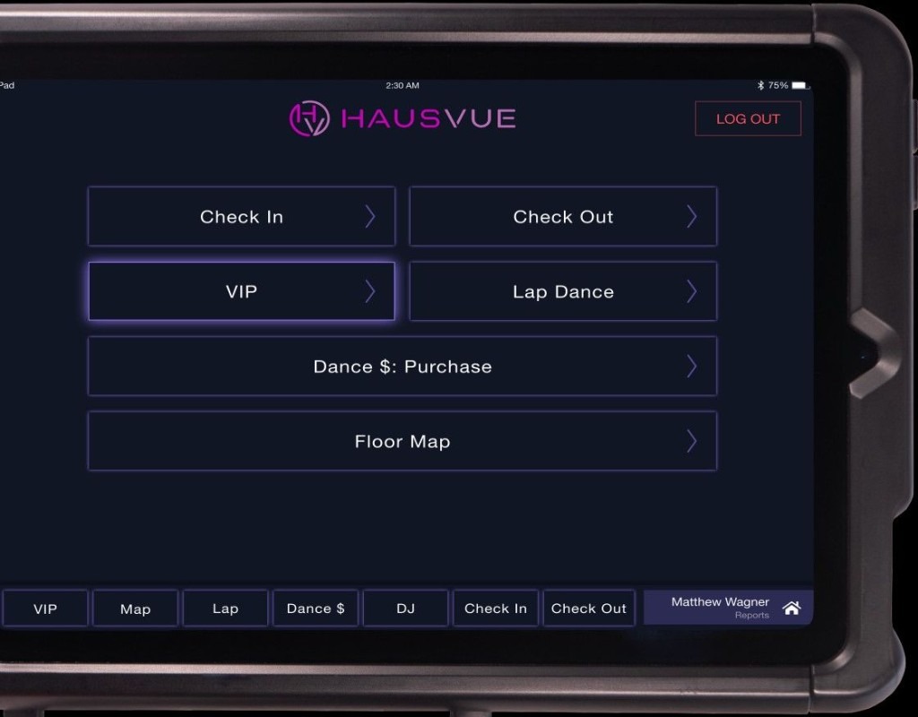 HausVue tablet, Check In, VIP, Lap Dance, and floor operations on one screen